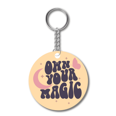Own your magic Acrylic keychain- Round