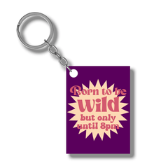 Born to be wild Acrylic keychain-Rectangle