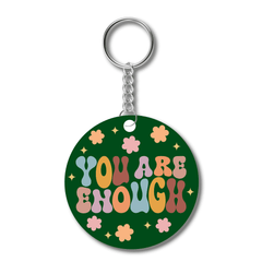You are enough Acrylic keychain- Round