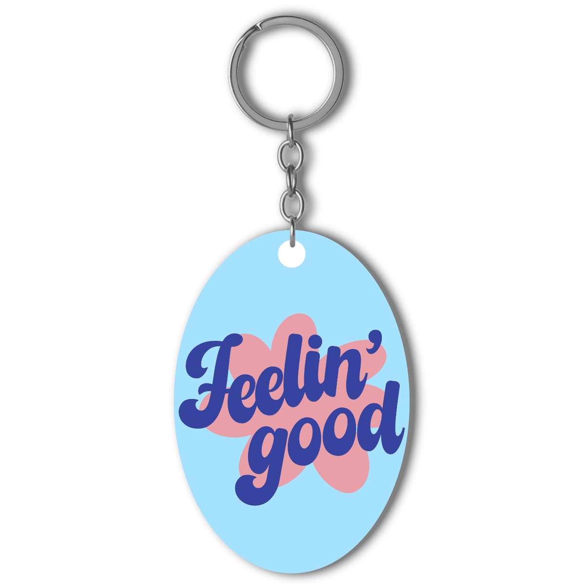 Feelin good Acrylic keychain- Oval