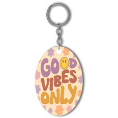 Good vibes only Acrylic keychain -Oval