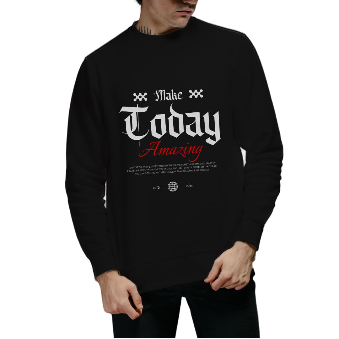 Make today amazing Men's Sweatshirt