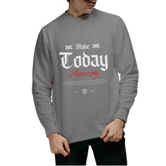 Make today amazing Men's Sweatshirt